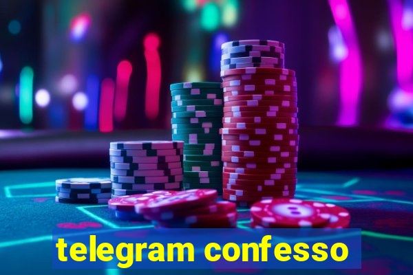 telegram confesso